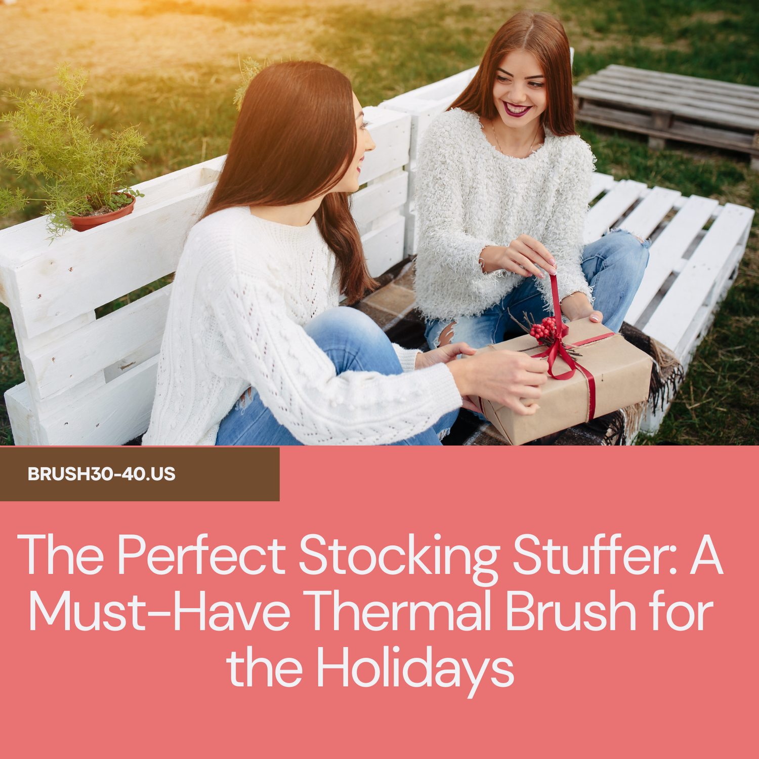 The Perfect Stocking Stuffer: A Must-Have Thermal Brush for the Holidays